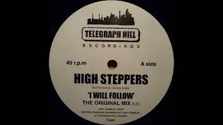 High Steppers  -  I Will Follow (Original Mix) (HD) mp3 (EXCLUSIVO)