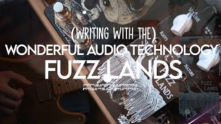Writing With The: Wonderful Audio Technology: FUZZ LANDS (3 Transistor Fuzz landscape)