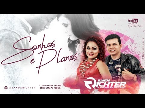 Banda Richter - Sonhos e Planos ( Marcantes )