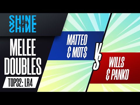Matteo/Mot$ vs Wills/Panko - Top 32 LR4: Melee Doubles - Shine 2022
