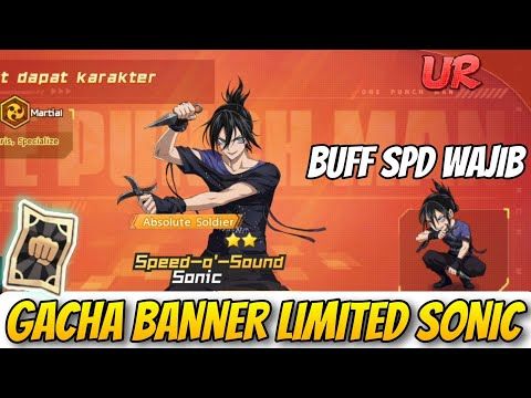 GACHA SONIC UR LIMITED BUFF SPD WAJIB🔥 TEORI GACHA INI MASIH AMPUH - One Punch Man The Strongest