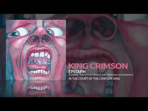 King Crimson - Epitaph (Including March For No Reason and Tomorrow And Tomorrow)