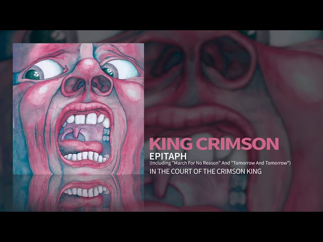 King Crimson - Epitaph (Including  March For No Reason  and  Tomorrow And Tomorrow )