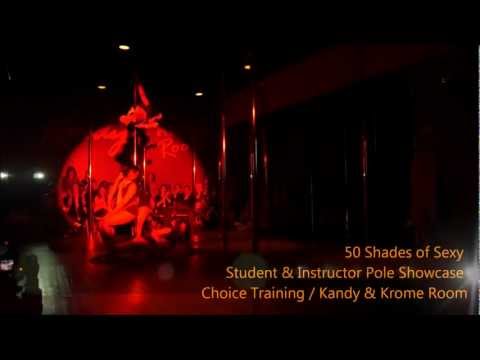 50 SHADES OF SEXY - Pole Showcase inside Kandy & Krome Room @ Choice Training!