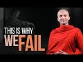 This Is Why We Fail Buddhism In English