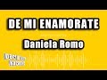 Daniela Romo - De Mi Enamorate (Versión Karaoke)