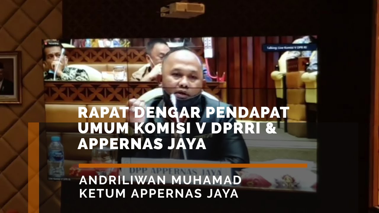 Rapat Dengar Pendapat Umum Komisi V DPRRI bersama APPERNAS JAYA