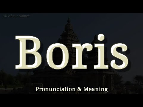 Boris - Pronunciation and Meaning