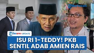 Sekjen PKB Sebut Tuduhan Amien Rais ke Prabowo-Teddy Tak Penting: Buat Gaduh Itu Gak Menarik