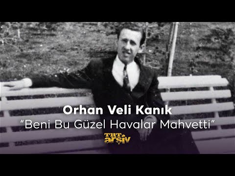 Orhan Veli Kanık - Beni Bu Güzel Havalar Mahvetti (1980) | TRT Arşiv