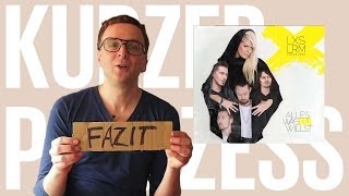 Kurzer Prozess: Luxuslärm »Alles was du willst«