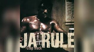 Ja Rule - Clap Back (Clean)