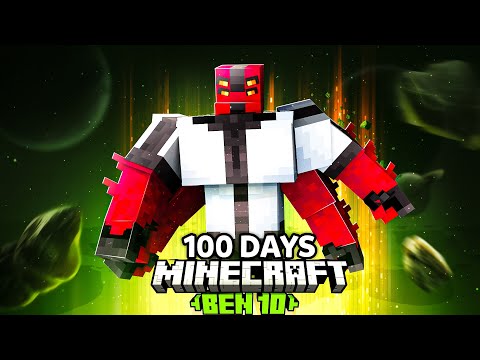 I Survived 100 Days as BEN 10 In Minecraft!
