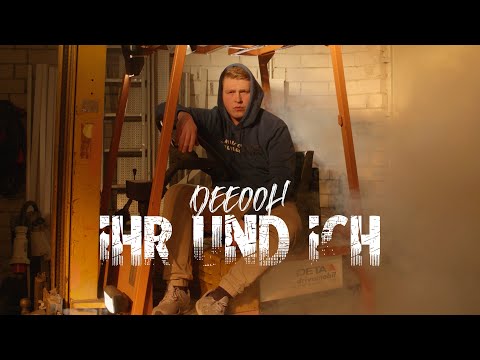 DEEOOH - Ihr und ich (Prod. by MXS BEATS) [Official 4K Video]