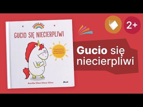 GUCIO SIĘ NIECIERPLIWI - seria Uczucia Gucia + ĆWICZENIA oddechowe | 2+