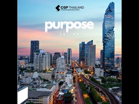 CGP Thailand - The Purpose Series (Teaser)