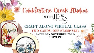 Craft Along Virtual Class with LDRS Creative & Cobblestone Creek Studios!