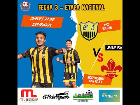 RUMBO DE CARABAYLLO A CHANCAY | PAZ SOLDAN vs INDEPENDIENTE SAN GFELIPE - FECHA 3 -  ETAPA NACIONAL