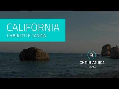 Charlotte Cardin - California (Chris Anson remix)