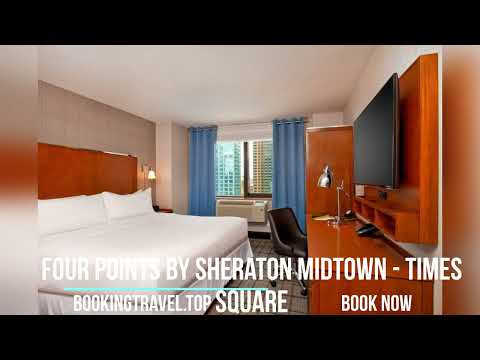 Four Points by Sheraton Midtown   Times Square