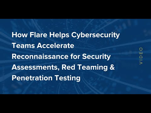 How Flare Helps Cybersecurity Teams Accelerate Reconnaissance