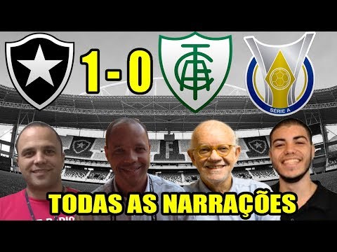 Todas as narrações - Botafogo 1 x 0 América-MG / Brasileirão 2018
