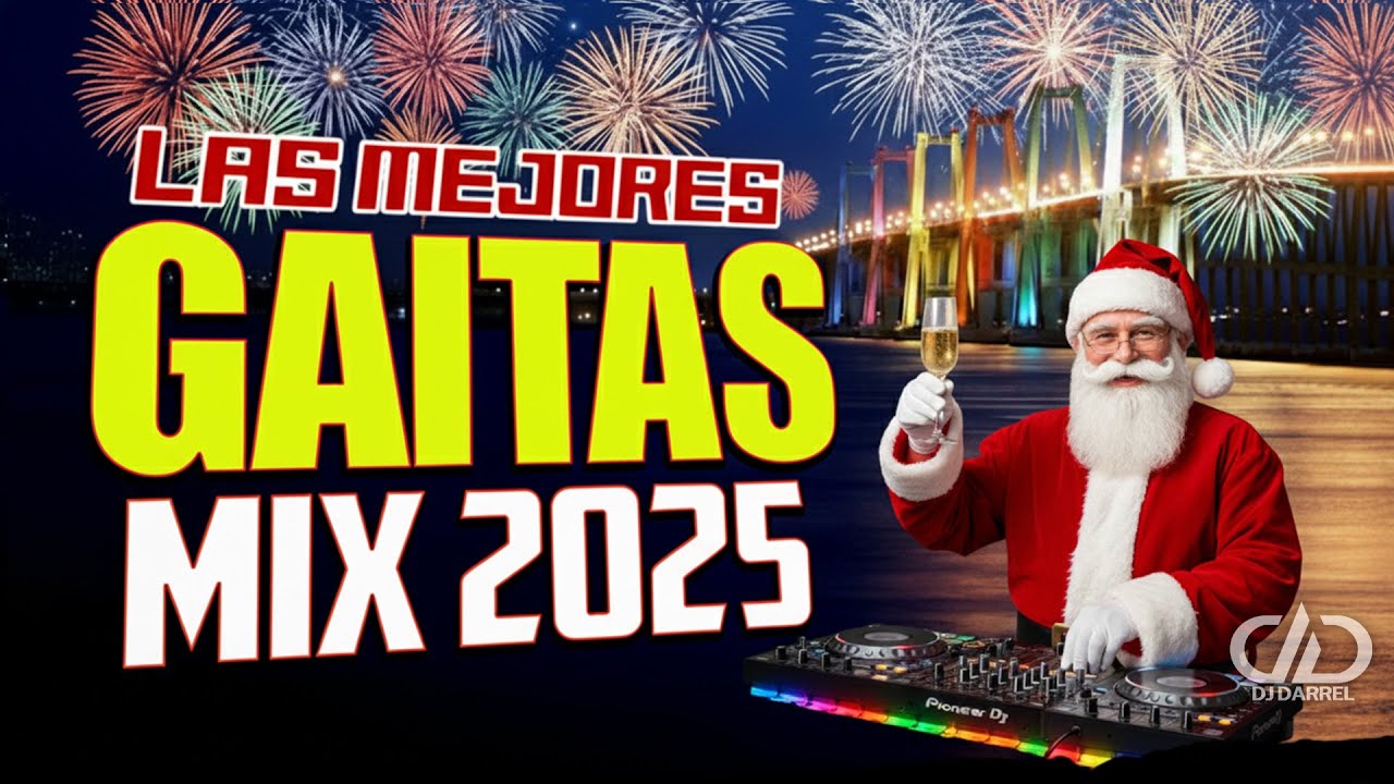 🎁 GAITAS MIX para NAVIDAD 2023 🎄 Las mejores GAITAS NAVIDEÑAS @DjDarrelElapoderado ✔