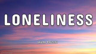 Download lagu Loneliness - Laura Pausini (lyrics) mp3