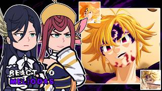 Valkyries (ROR) react to Meliodas AU New Fighter || The Seven Deadly Sins || - GC