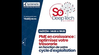 SDT 2024 – PME en croissance&nbsp;: optimisez votre trésorerie en fonction votre cycle d&rsquo;exploitation&nbsp;!