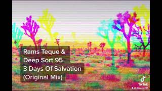 Download lagu Rams Teque & Deep Sort 95-3 Days Of Salvation(Original Mix) [Snippet] mp3