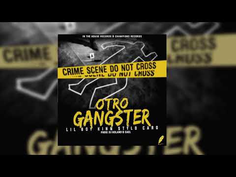 Lil Boy(King Stylo Caro) - Otro Ganster