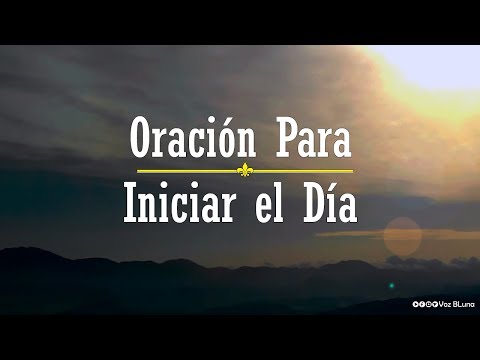 La Mejor Oración para iniciar el Día