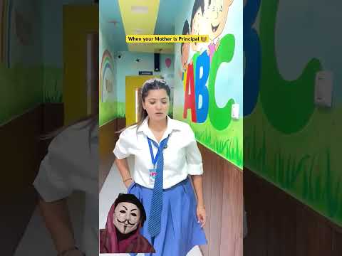 When your Mother is 💯✅Principal#shorts#ytshorts#sejalgabashorts#school