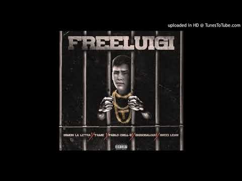 #FREELUIGI (PERO SHISOSALOUD CANTA 2 VECES) Pablo Chill-e❌Simon La Letra❌Gucci Lean❌Shisosalud❌Tame