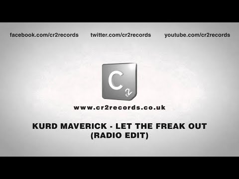Kurd Maverick - Let The Freak Out (Radio Edit)