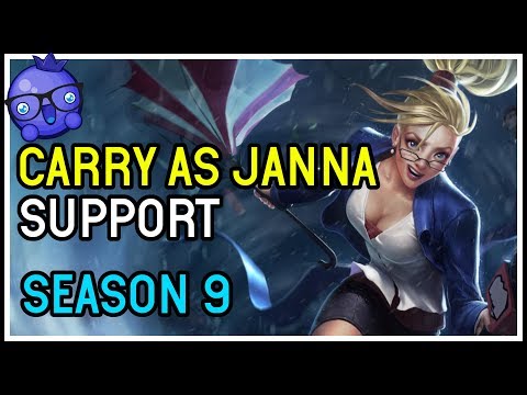 HOW TO CARRY AS JANNA SUPPORT SEASON 9 - League of Legends