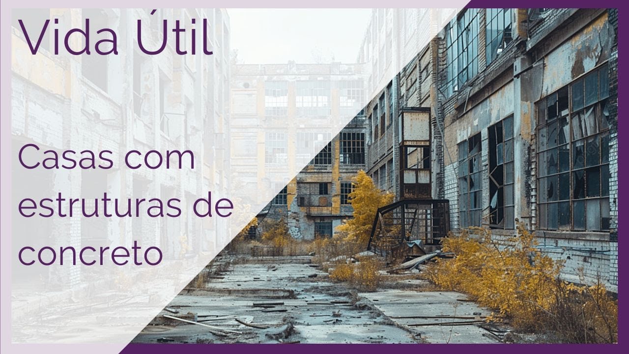 Quantos anos a construção dura? Vida útil das construções com estrutura de concreto