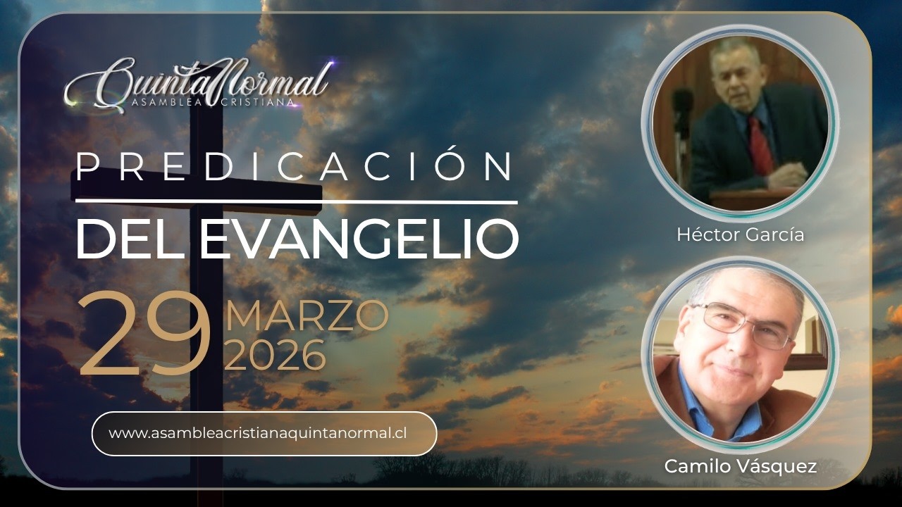 Miniatura de Predicación del Evangelio 29/03/2026 | Héctor García – Camilo Vásquez