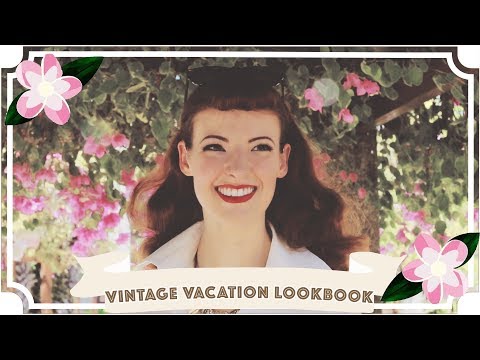 ヴィンテージバケーションのルックブック // 夏のスタイル (Vintage Vacation Lookbook // Style For Summer)