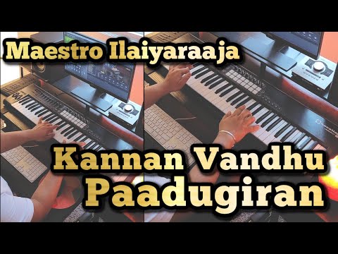 Kannan Vandhu Paadugiran Piano Cover | Rettai Vaal Kuruvi | Maestro Ilaiyaraaja
