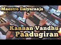 Kannan Vandhu Paadugiran Piano Cover Rettai Vaal Kuruvi Maestro Ilaiyaraaja