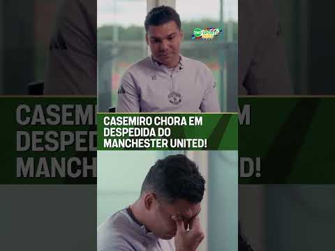 FIM DE UMA ERA! 🥹🇧🇷 CASEMIRO CHORA EM DESPEDIDA! #shorts