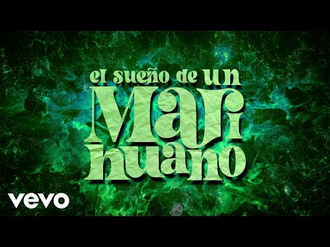 Danny Felix, Los Cuates De Sinaloa - El Sueño De Un Marihuano (LETRA)