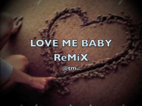 LOVE ME BABY ReMiX 2016_Dj Sam - Kiribati@tm..