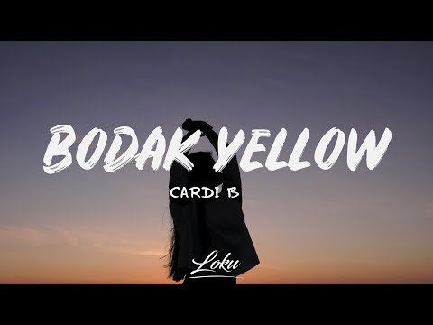 Cardi B - Bodak Yellow (Lyrics)