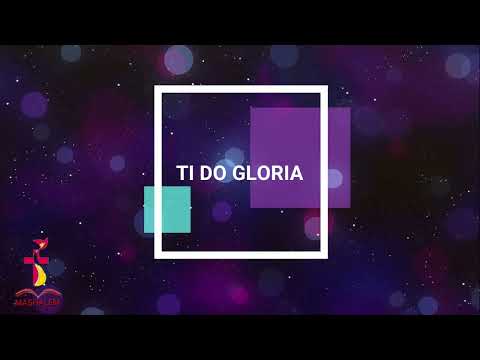 Ti do gloria - Ministero Mashalem