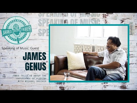James Genus on Michael Brecker and staying inspired!