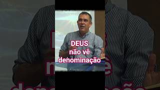 Deus não vê denominação