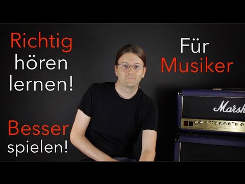 Besser spielen/improvisieren mit Gehörbildung - Richtig hören lernen!